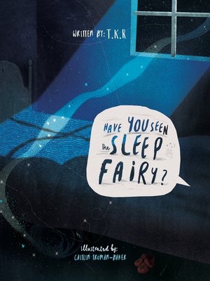cover image of Have You Seen the Sleep Fairy?